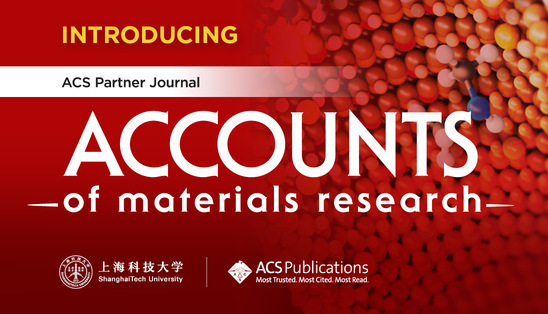 上海科技大学与美国化学会宣布合作出版新刊Accounts of Materials Research